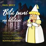 Bílá paní na hlídání - Pavel Brycz - audiokniha