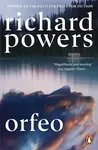 Orfeo - Richard Powers