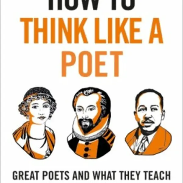 How to Think Like a Poet - Dai George