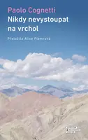 Nikdy nevystoupat na vrchol - Paolo Cognetti