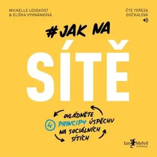 Jak na sítě - Eliška Vyhnánková, Michelle Losekoot - audiokniha