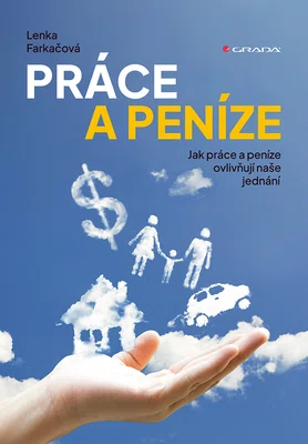 E-kniha: Práce a peníze od Farkačová Lenka
