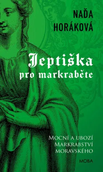 Jeptiška pro markraběte - Naďa Horáková