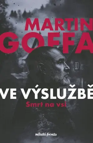 Ve výslužbě - Smrt na vsi - Martin Goffa - e-kniha