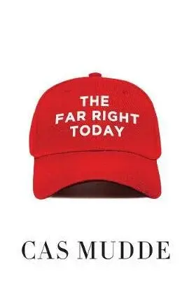 The Far Right Today - Cas Mudde