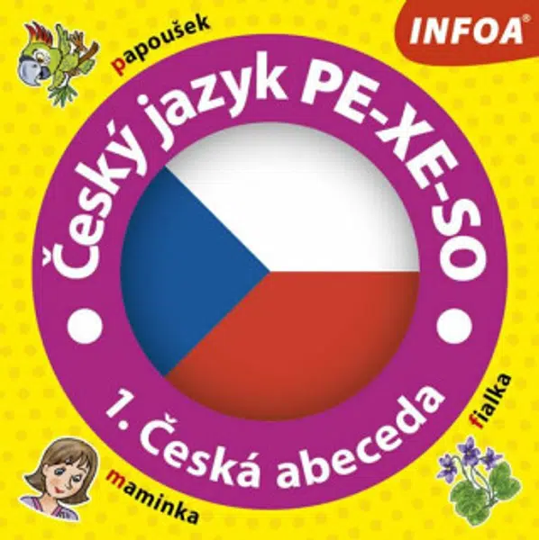 Český jazyk  PE-XE-SO - 1. česká abeceda