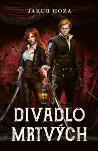 Divadlo mrtvých - Jakub Hoza