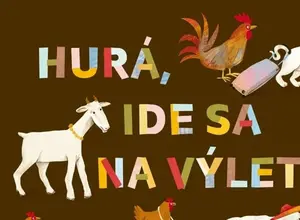 Hurá, ide sa na výlet! - Zuzana Csontosová