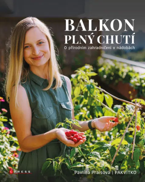 Balkon plný chutí  - Pavlína Praisová - e-kniha