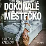Kateřina Karolová – Dokonalé městečko CD-MP3