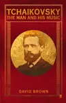 Tchaikovsky - Prof. David Brown