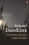 Climbing Mount Improbable - Richard Dawkins