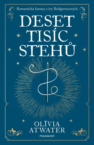 Deset tisíc stehů - Olivia Atwater