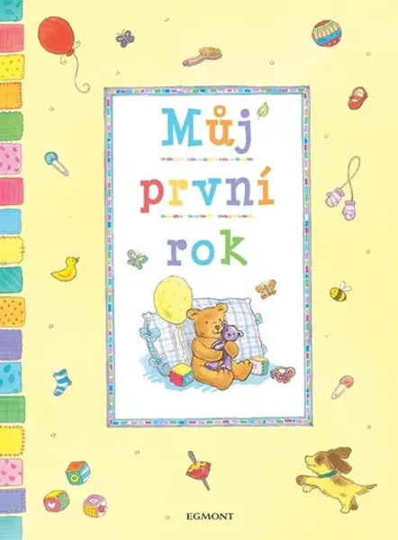 Můj první rok (poškozené) - kolektiv autorů