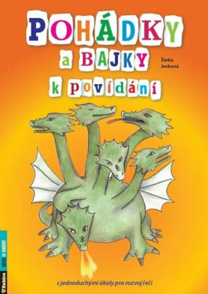 Pohádky a bajky k povídání s jednoduchými úkoly pro rozvoj řeči - Šárka Jechová