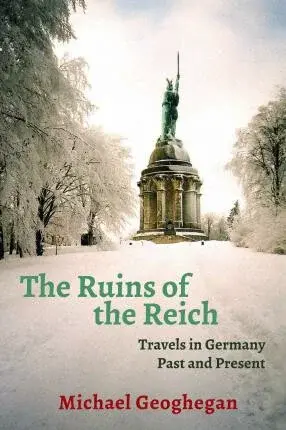 Ruins Of The Reich - Geoghegan Michael