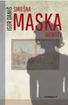 Smiešna maska identity - Igor Daniš