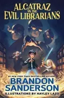 Alcatraz vs. the Evil Librarians - Brandon Sanderson
