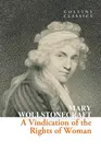 A Vindication of the Rights of Woman - Wollstonecraft Mary