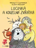 Lucinka a kouzelná zvířátka - Eliška Mauleová