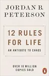 12 Rules for Life - Jordan B. Peterson