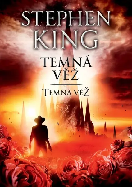 Temná věž VII: Temná věž - Stephen King