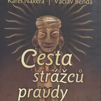 Cesta strážců pravdy - Václav Benda, Karel Naxera