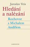 Hledání a nalézání - Jaroslav Veis - e-kniha