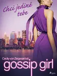 Gossip Girl: Chci jedině tebe (6. díl) - Cecily von Ziegesarová