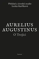 O Trojici - Aurelius Augustinus