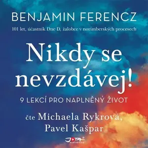 Nikdy se nevzdávej - Benjamin Ferencz - audiokniha