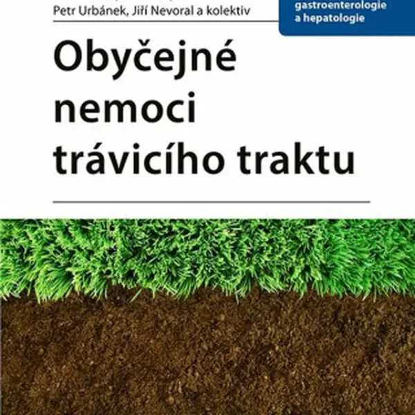Obyčejné nemoci trávicího traktu - Jiří Nevoral, Karel Lukáš, Jiří Hoch, Petr Urbánek