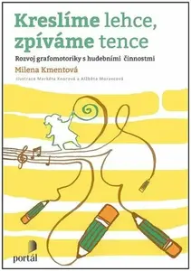 Kreslíme lehce, zpíváme tence - Milena Kmentová