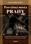 Posvátná místa Prahy - František Ekert