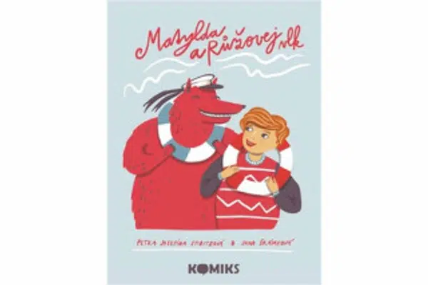 Matylda a Růžovej vlk - Jana Šrámková, Petra Josefína Stibitzová