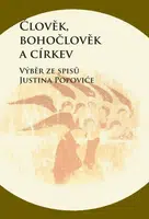 Člověk, bohočlověk a církev - Zdenko Širka, Justin Popovi?