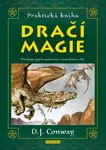 Praktická kniha Dračí magie - D.J. Conwayová