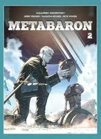Metabaron 2 - Alejandro Jodorowsky, Pete Woods, Valentin Sécher, Jerry Frissen
