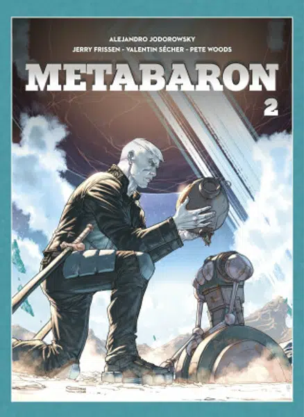 Metabaron 2 - brož. - Alejandro Jodorowsky, Pete Woods, Valentin Sécher, Jerry Frissen