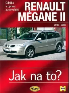 Renault Mégane II od 2002 do 2008 - Jak na to? - 103. - Robert M. Jex