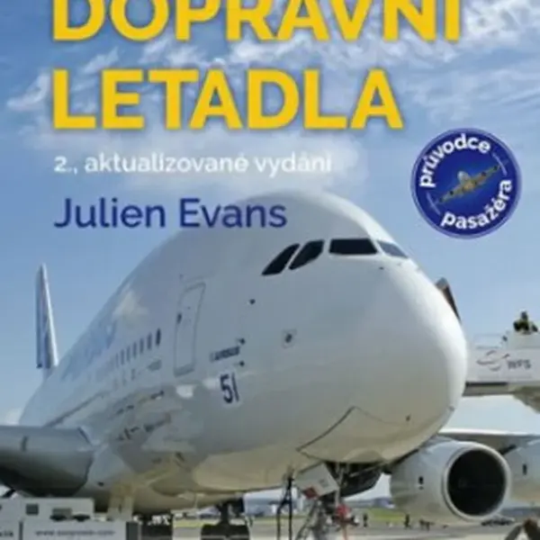 Jak létají dopravní letadla - Julien Evans