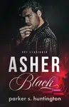 Asher Black - Parker S. Huntington