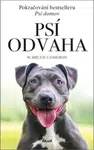 Psí odvaha - W. Bruce Cameron
