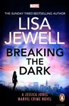 Breaking the Dark - Lisa Jewellová