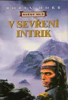 V sevření intrik - Snědý muž - Robin Hobb