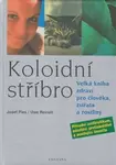 Koloidní stříbro - Josef Pies, Uwe Reinelt