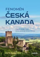 Fenomén Česká Kanada - Petr Pokovba