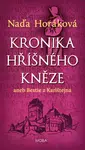 Kronika hříšného kněze - Naďa Horáková