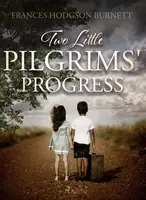 Two Little Pilgrims' Progress - Frances Hodgsonová-Burnettová - e-kniha