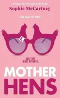Mother Hens - Sophie McCartney